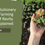 The Revolutionary Vertical Farming System of Revity Farms Explained